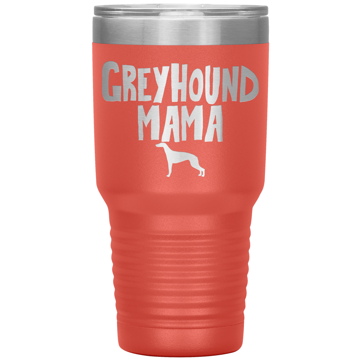 Greyhound Mama 30 Oz Vacuum Tumbler