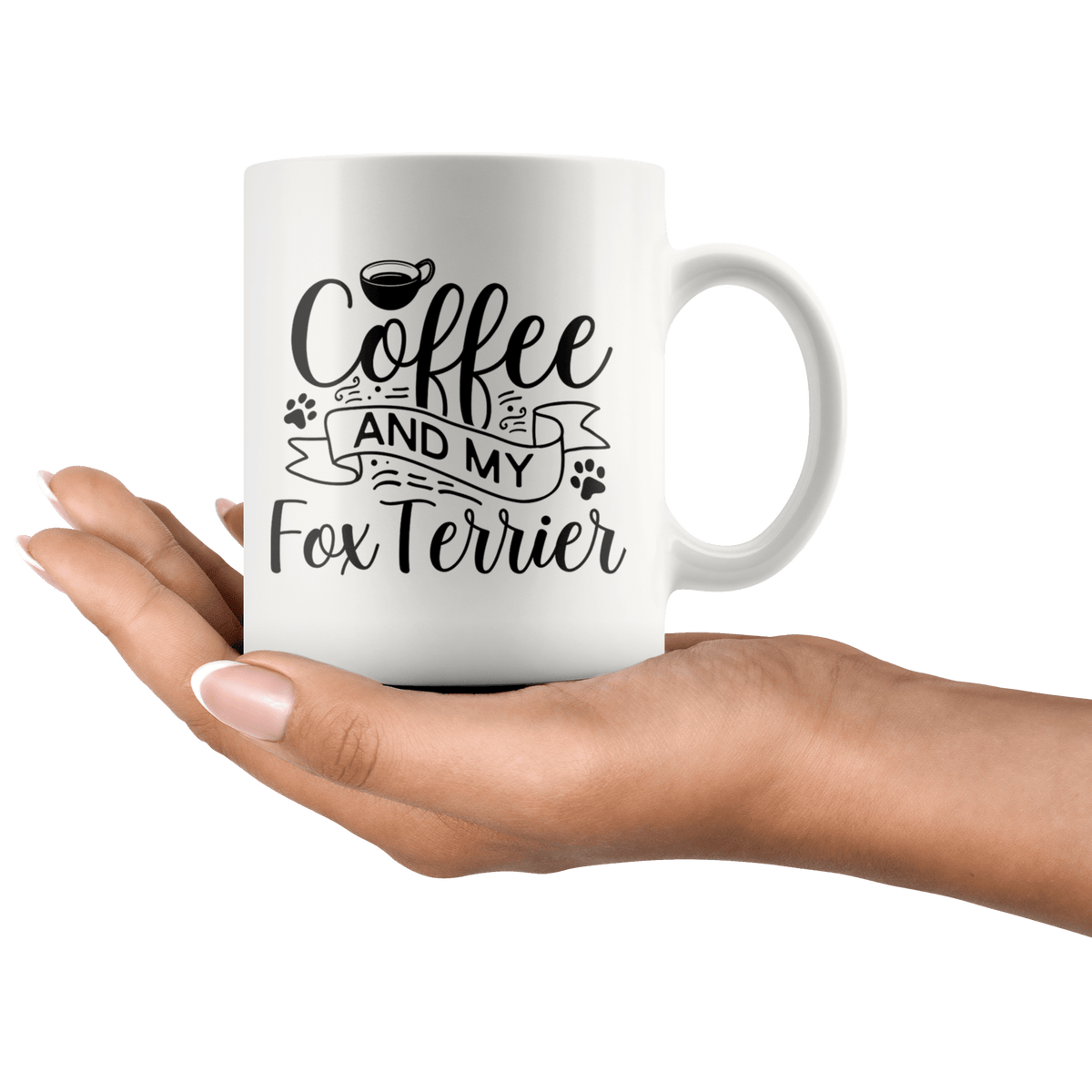 Fox Terrier Coffee and my Dog Coffee / Tea Ceramic Mug - 11oz / 15oz Drinkware