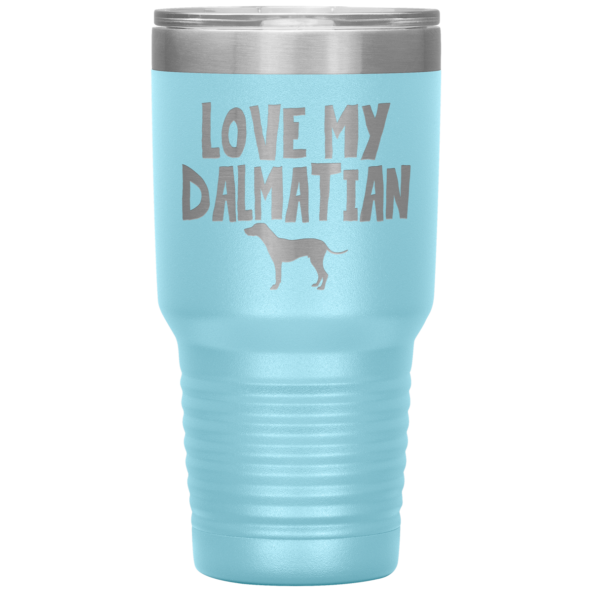 Love My Dalmatian 30 Oz Vacuum Tumbler