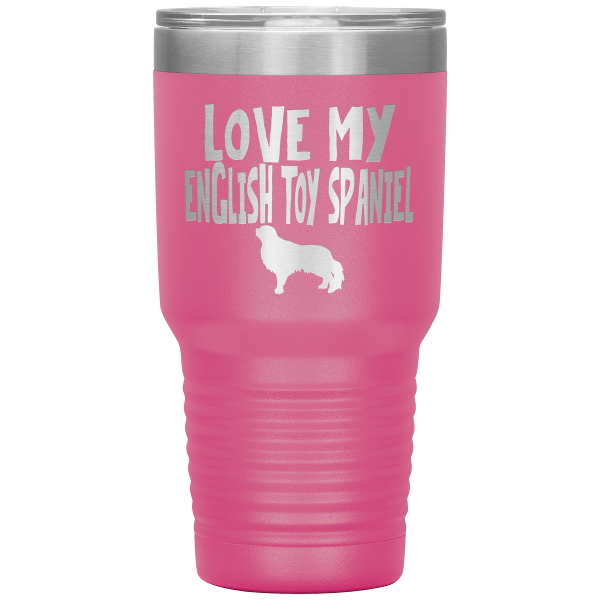 Love My English Toy Spaniel 30 Oz Vacuum Tumbler
