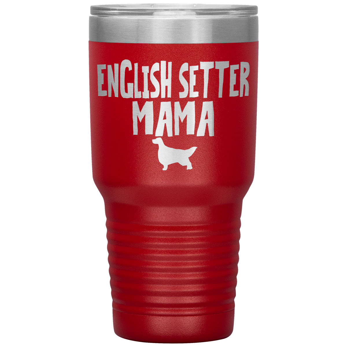 English Setter Mama 30 Oz Vacuum Tumbler
