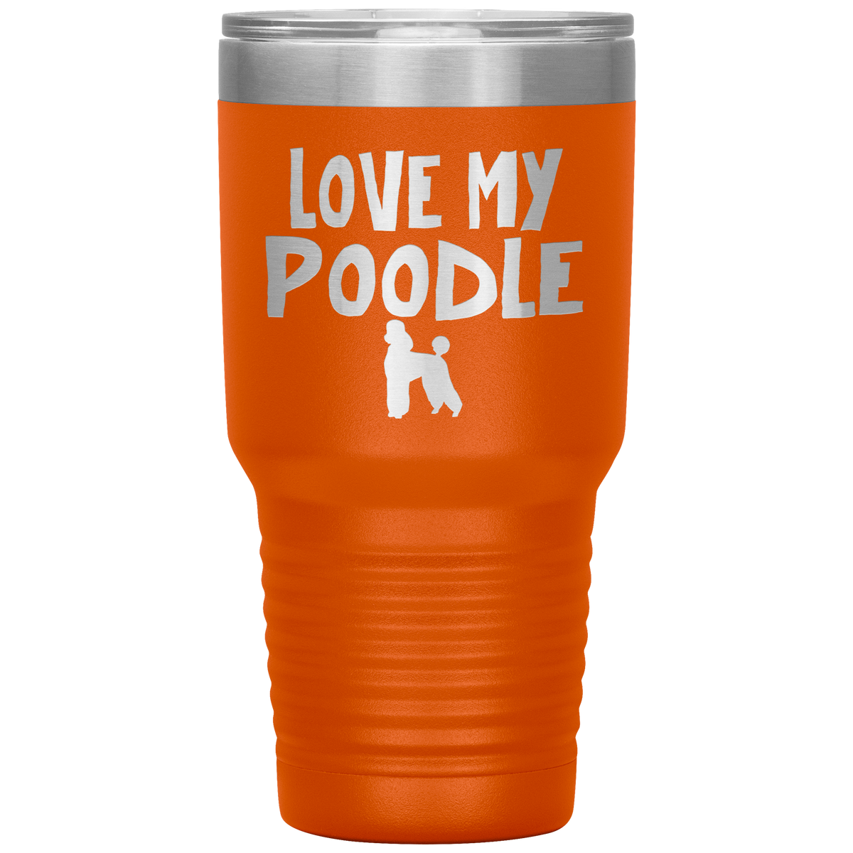 Love My Poodle 30 Oz Vacuum Tumbler