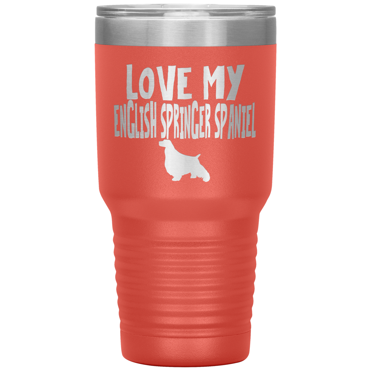Love My English Springer Spaniel 30 Oz Vacuum Tumbler