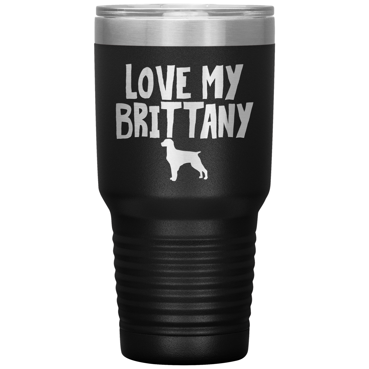 Love My Brittany 30 Oz Vacuum Tumbler