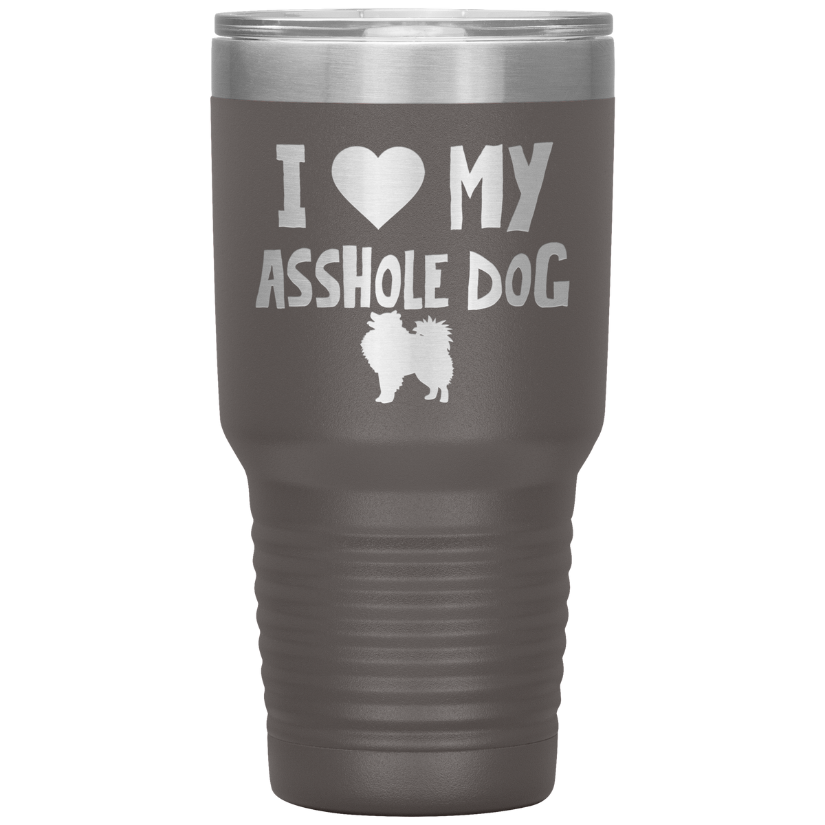 I Love My Asshole American Eskimo Dog 30 Oz Vacuum Tumbler