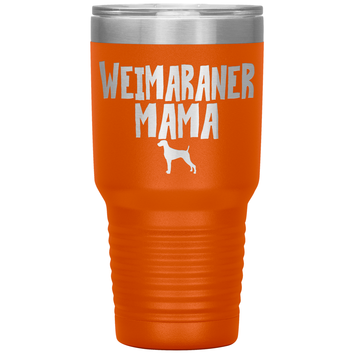 Weimaraner Mama 30 Oz Vacuum Tumbler