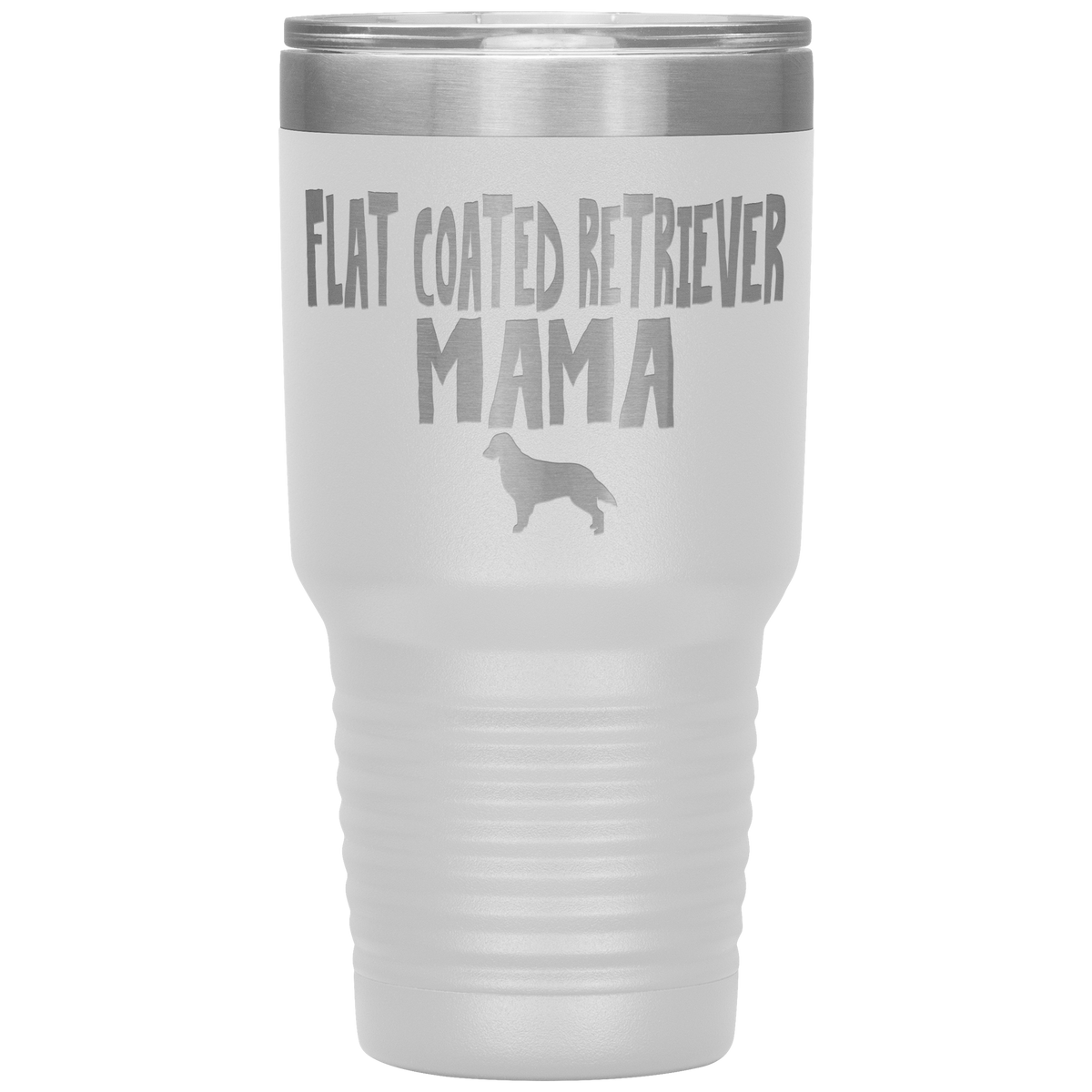 Flat Coated Retriever Mama 30 Oz Vacuum Tumbler