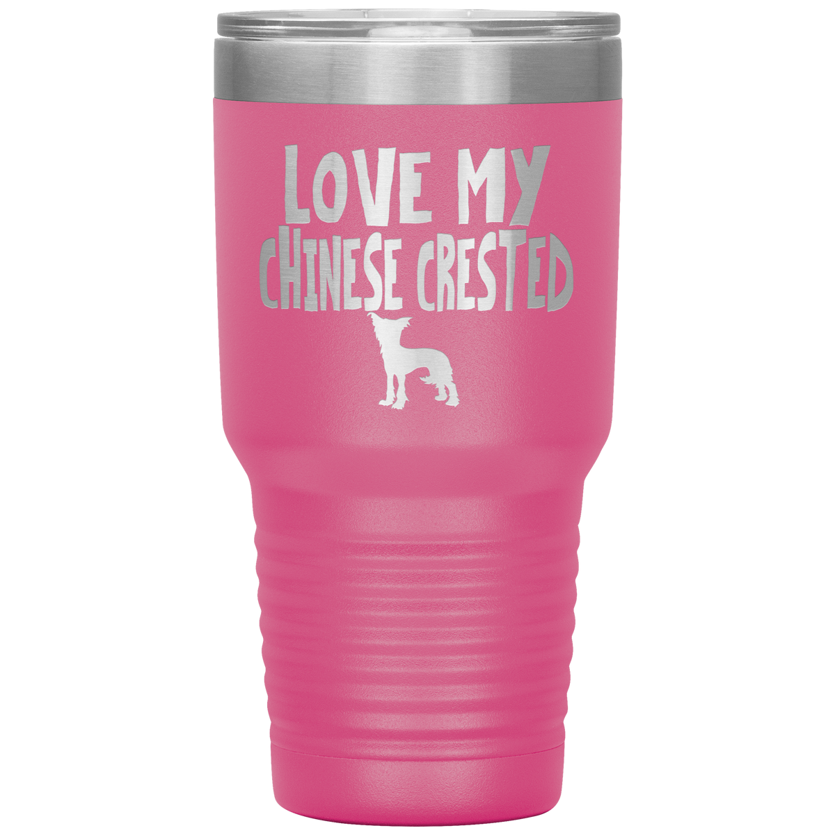 Love My Chinese Crested 30 Oz Vacuum Tumbler