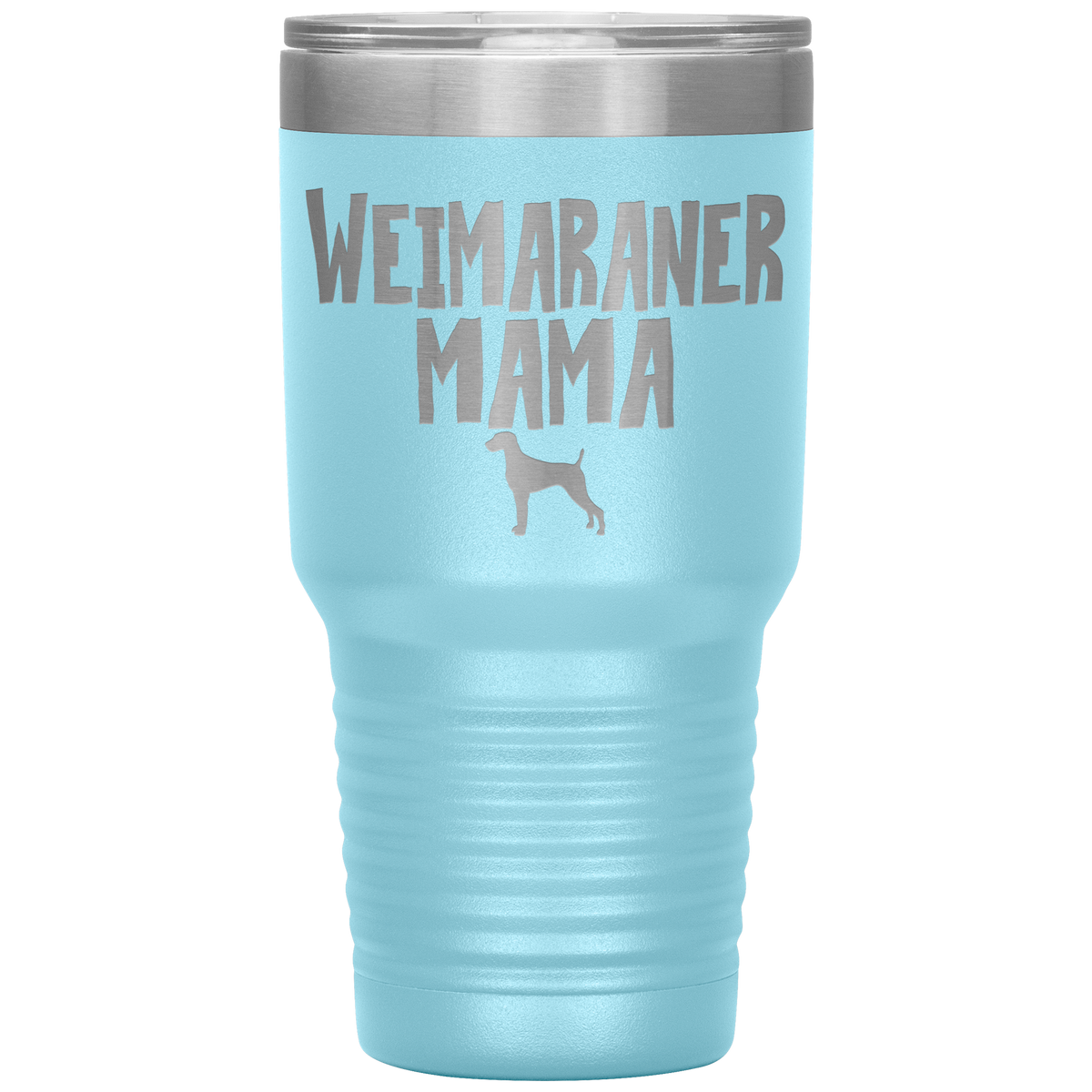 Weimaraner Mama 30 Oz Vacuum Tumbler