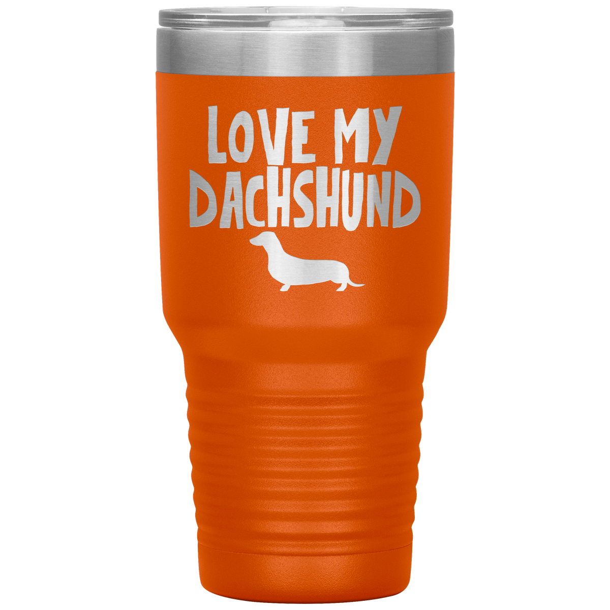 Love My Dachshund 30 Oz Vacuum Tumbler