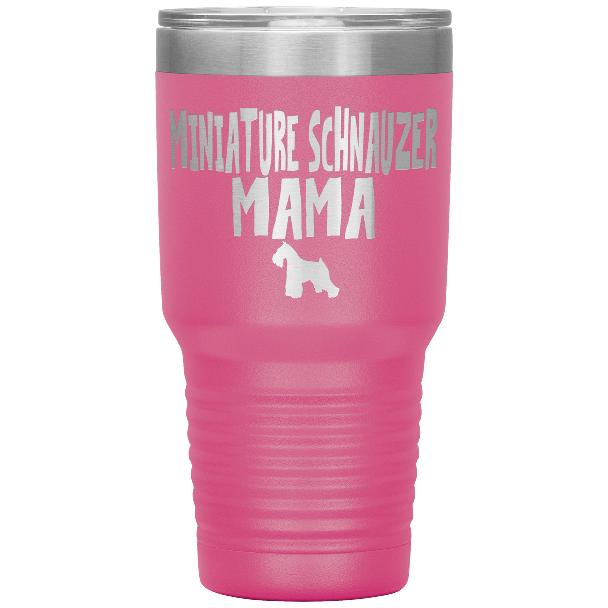 Miniature Schnauzer Mama 30 Oz Vacuum Tumbler