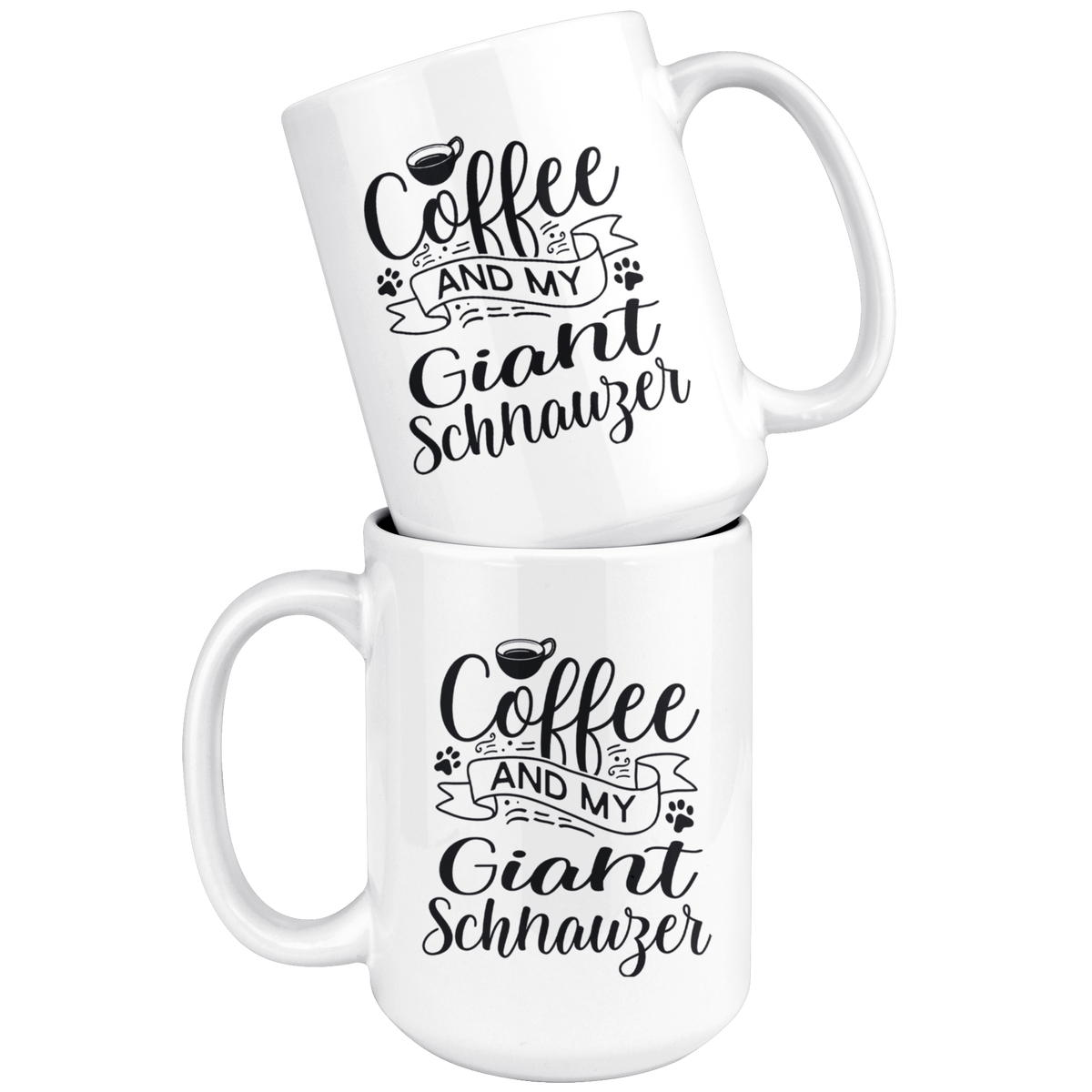 Giant Schnauzer Coffee and my Dog Coffee / Tea Ceramic Mug - 11oz / 15oz Drinkware