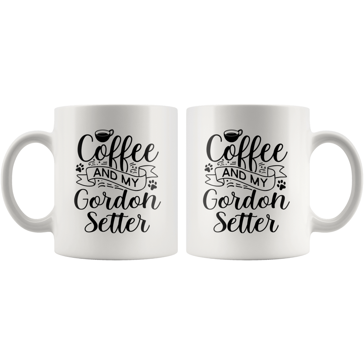 Gordon Setter Coffee and my Dog Coffee / Tea Ceramic Mug - 11oz / 15oz Drinkware