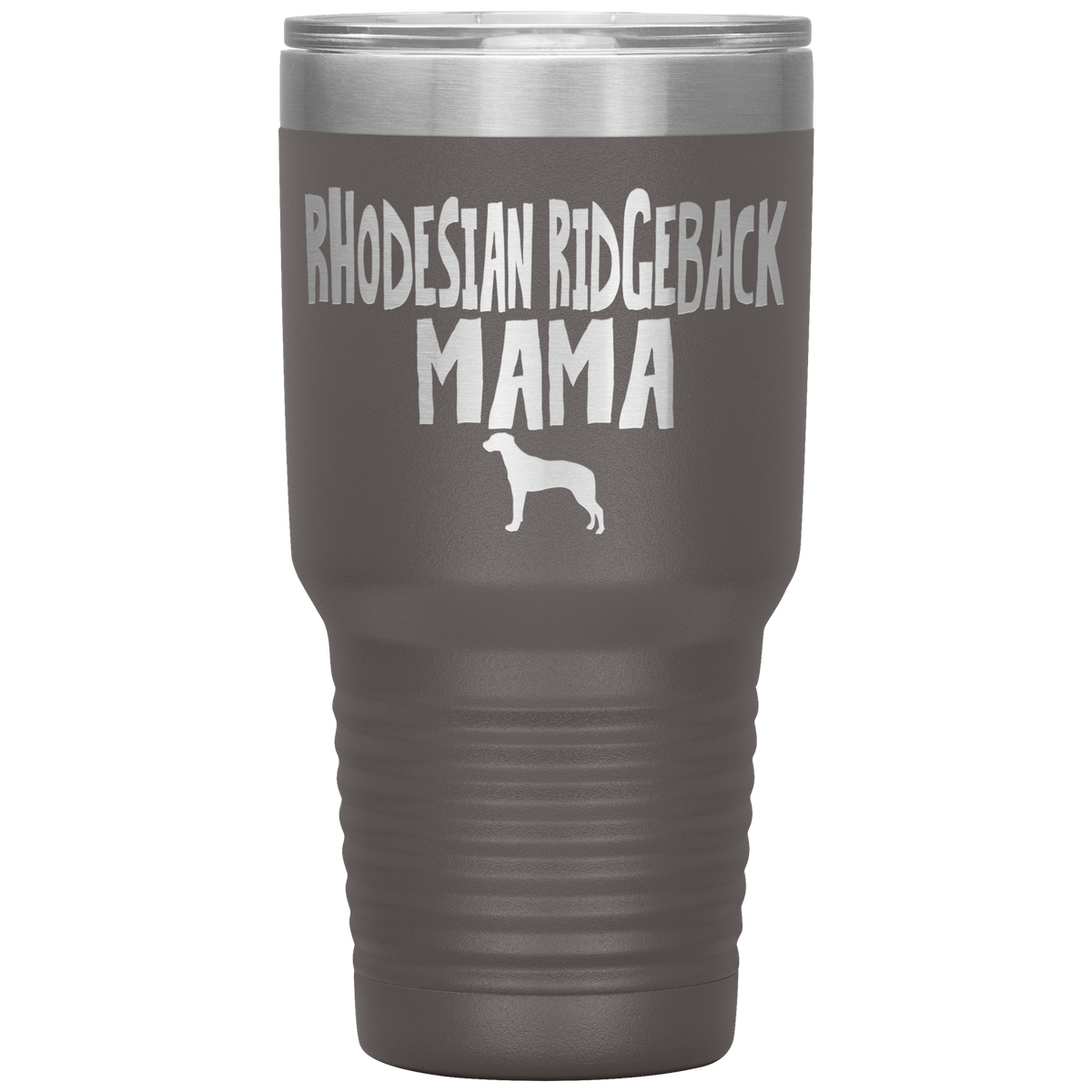 Rhodesian Ridgeback Mama 30 Oz Vacuum Tumbler