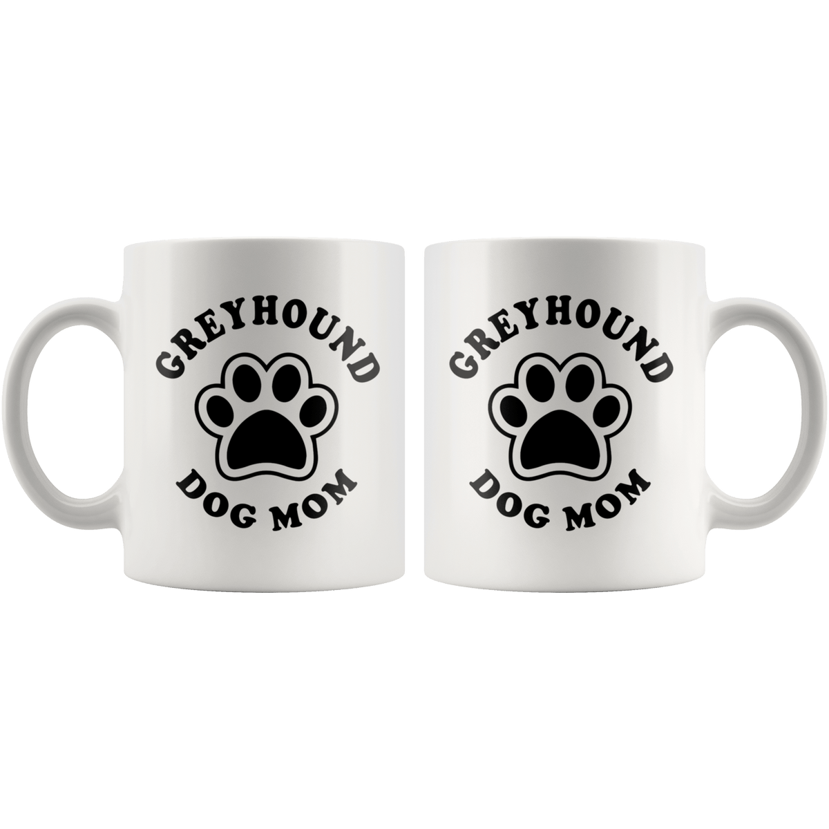 Greyhound Dog Mom Coffee / Tea Ceramic Mug - 11oz / 15oz Drinkware