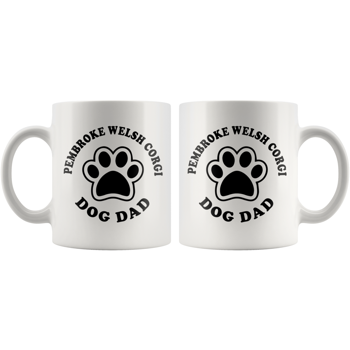 Pembroke Welsh Corgi Dog Dad Coffee / Tea Ceramic Mug - 11oz / 15oz