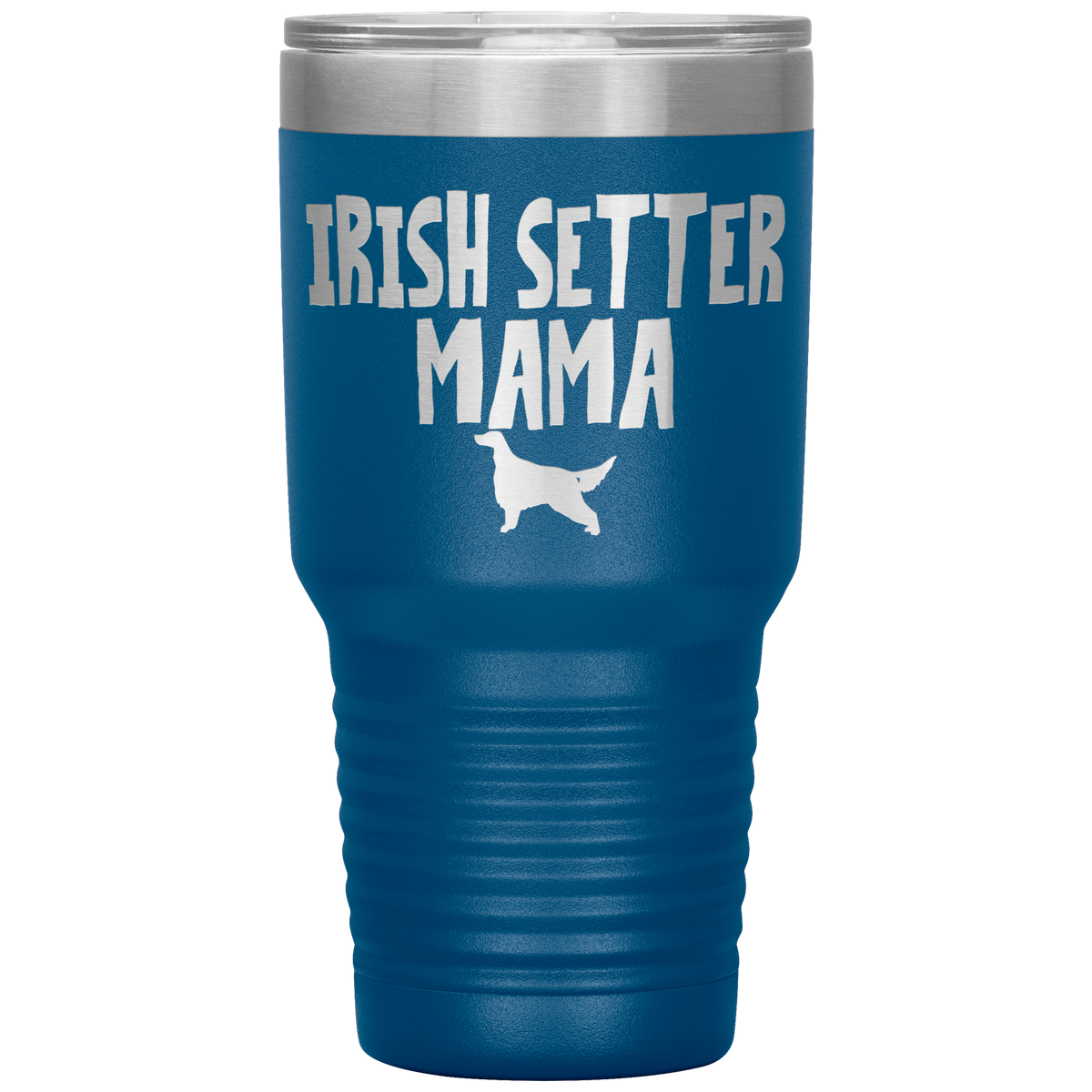 Irish Setter Mama 30 Oz Vacuum Tumbler