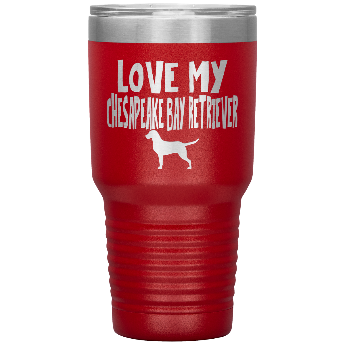 Love My Chesapeake Bay Retriever 30 Oz Vacuum Tumbler