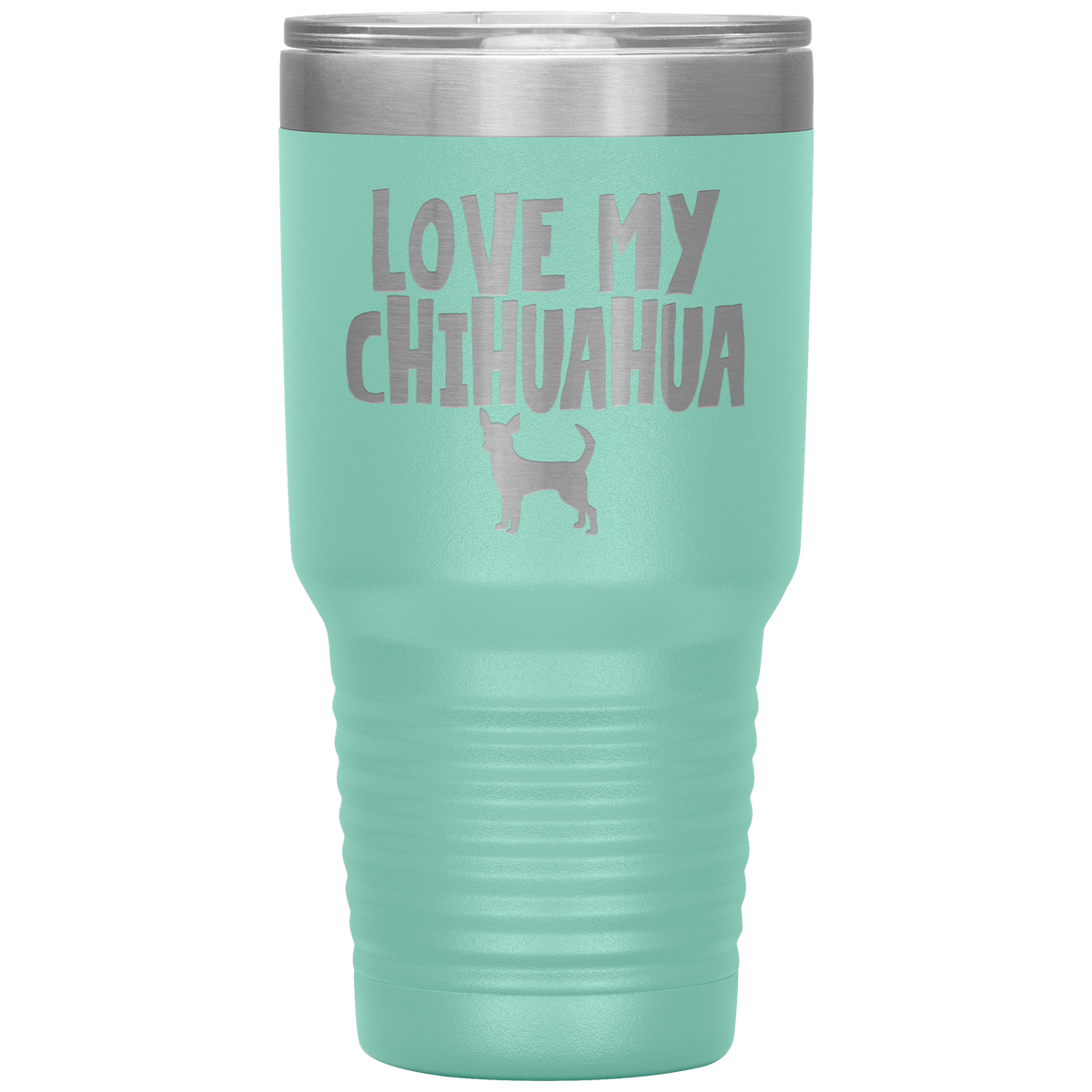 Love My Chihuahua 30 Oz Vacuum Tumbler