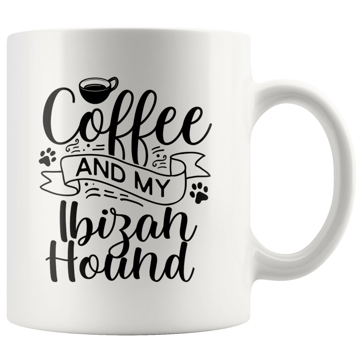 Ibizan Hound Coffee and my Dog Coffee / Tea Ceramic Mug - 11oz / 15oz Drinkware 11oz Mug