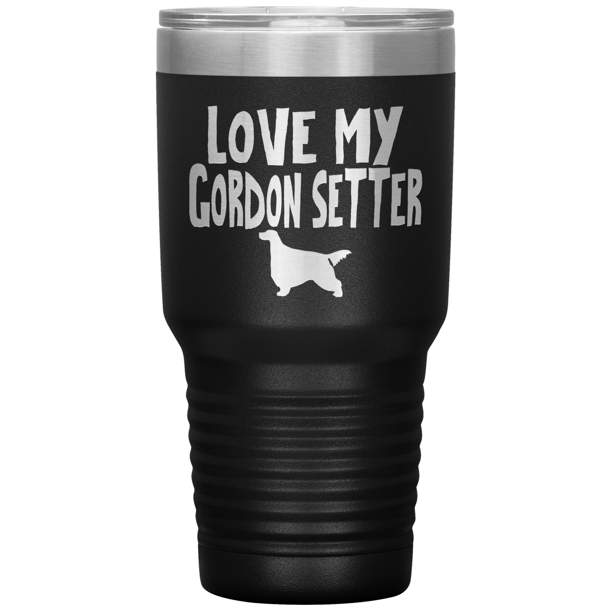 Love My Gordon Setter 30 Oz Vacuum Tumbler