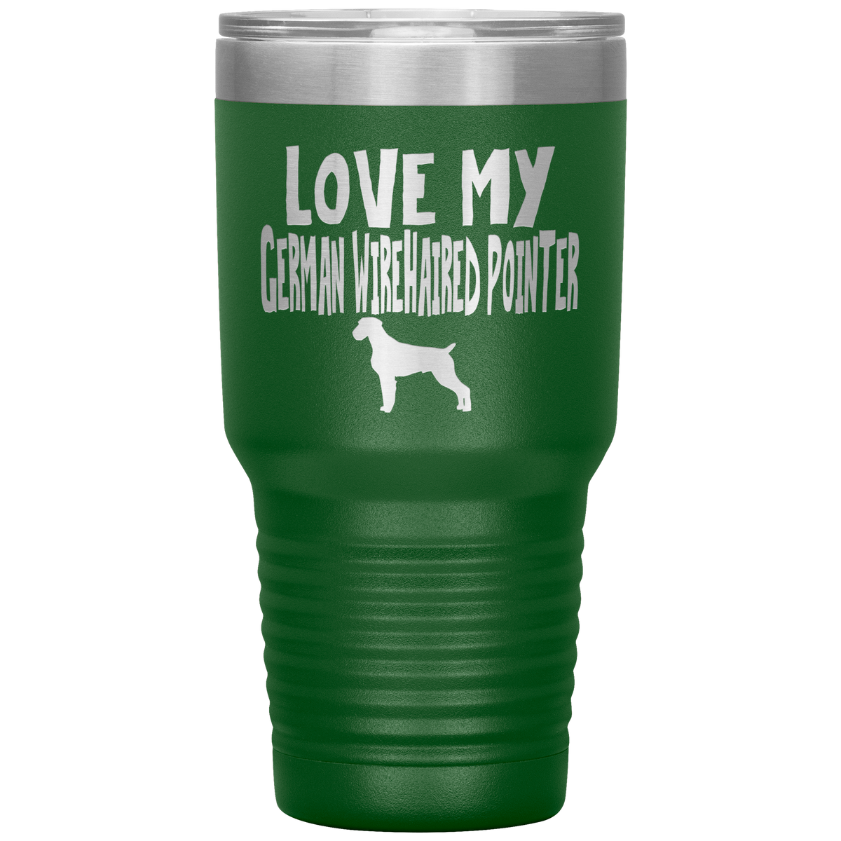 Love My German Wirehaired Pointer 30 Oz Vacuum Tumbler