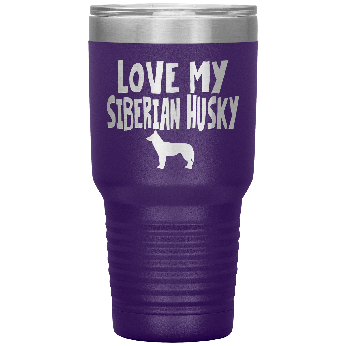 Love My Siberian Husky 30 Oz Vacuum Tumbler