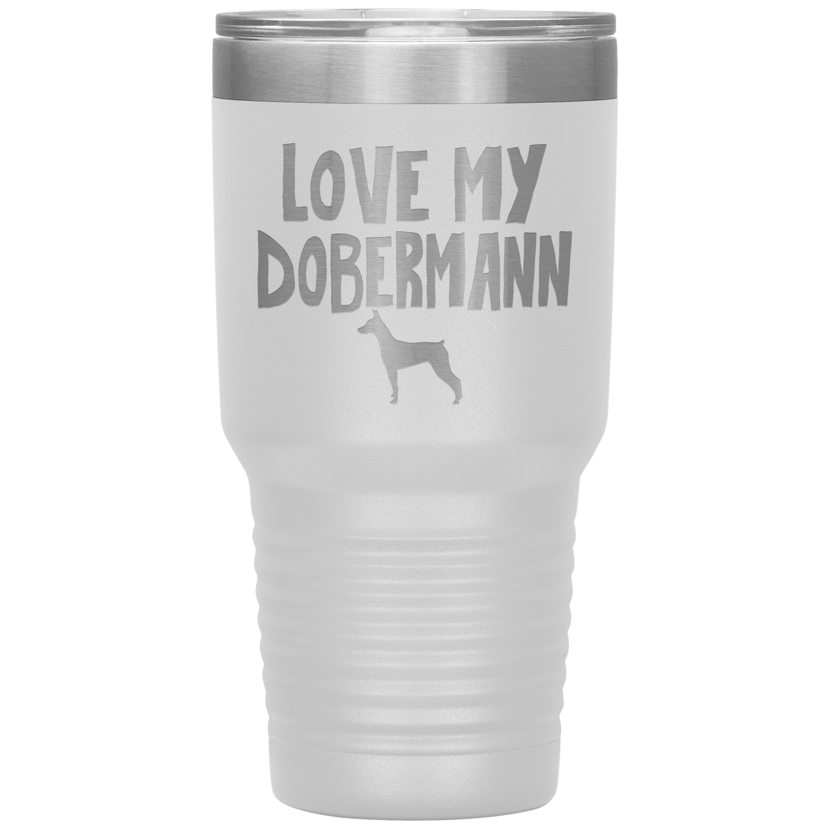Love My Dobermann 30 Oz Vacuum Tumbler