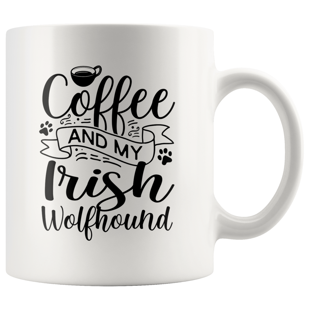 Irish Wolfhound Coffee and my Dog Coffee / Tea Ceramic Mug - 11oz / 15oz Drinkware 11oz Mug