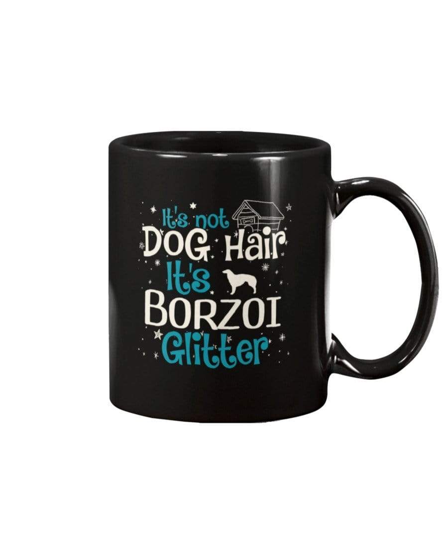 It&#39;s Not Dog Hair It&#39;s Borzoi Glitter Coffee / Tea Black 11oz Ceramic Mug Mugs Black / 11Oz