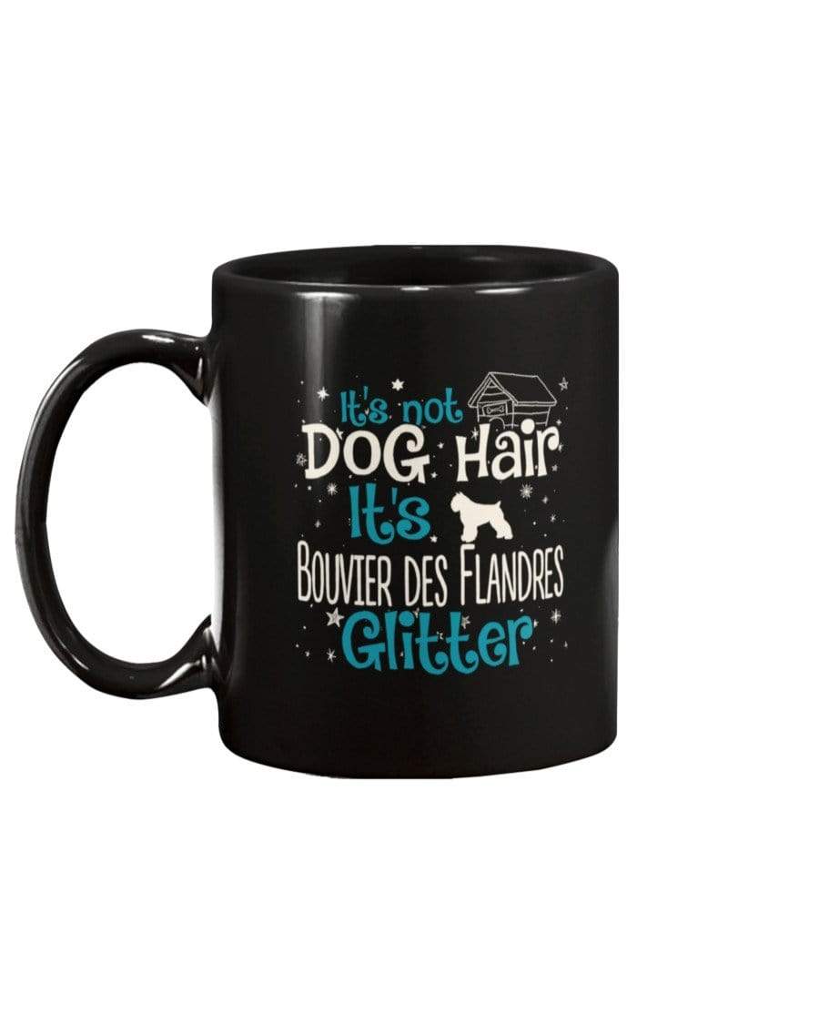 It&#39;s Not Dog Hair It&#39;s Bouvier des Flandres Glitter Coffee / Tea Black 11oz Ceramic Mug Mugs Black / 11Oz