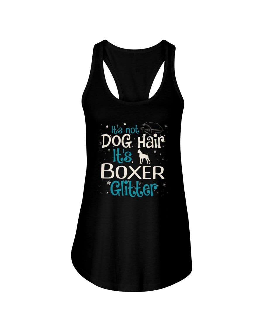 It&#39;s Not Dog Hair It&#39;s Boxer Glitter Ladies Racerback Tank Shirts Black / S