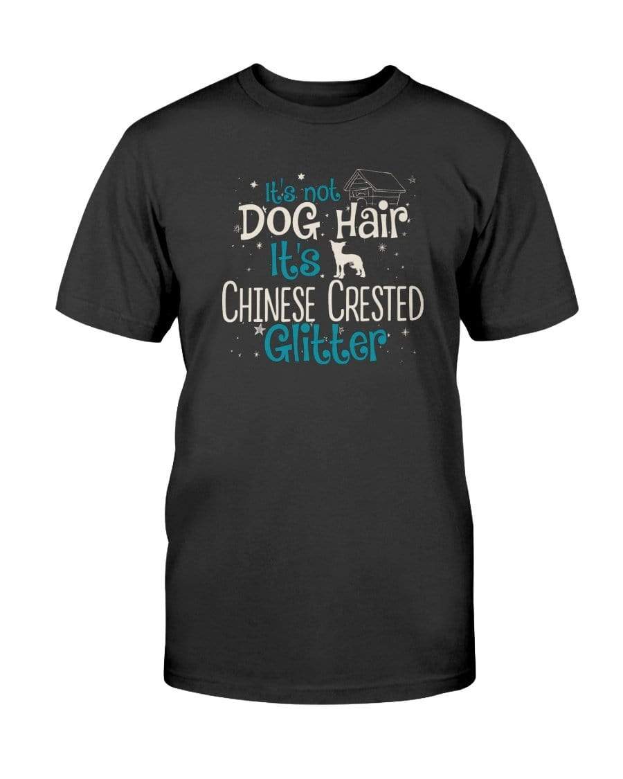 It&#39;s Not Dog Hair It&#39;s Chinese Crested Glitter Unisex T-Shirt Shirts Black / S