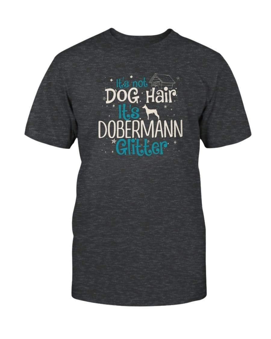It&#39;s Not Dog Hair It&#39;s Dobermann Glitter Unisex T-Shirt Shirts Dark Grey Heather / S