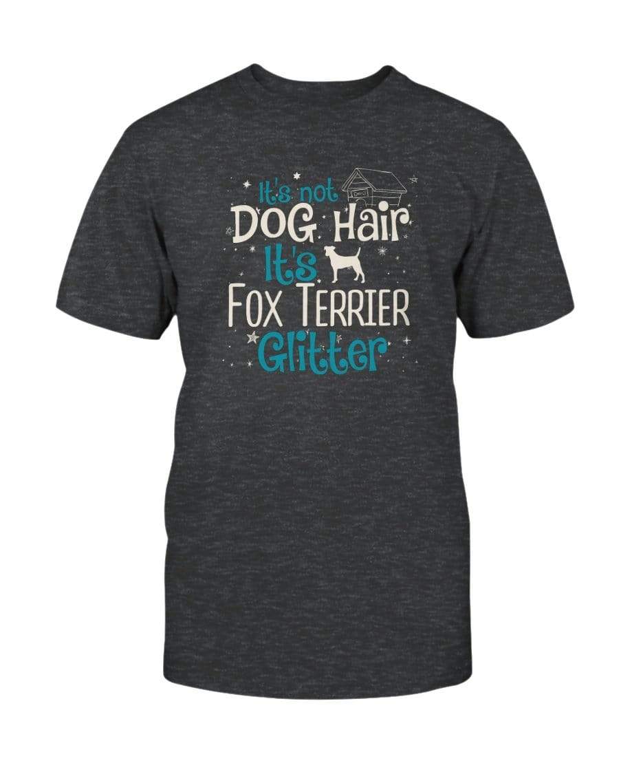 It&#39;s Not Dog Hair It&#39;s Fox Terrier Glitter Unisex T-Shirt Shirts Dark Grey Heather / S