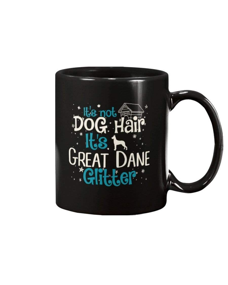It&#39;s Not Dog Hair It&#39;s Great Dane Glitter Coffee / Tea Black 11oz Ceramic Mug Mugs Black / 11Oz