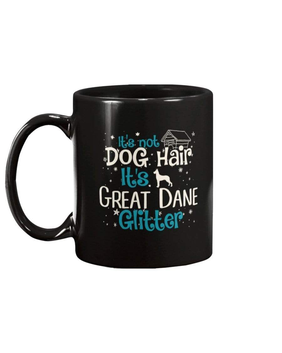 It&#39;s Not Dog Hair It&#39;s Great Dane Glitter Coffee / Tea Black 11oz Ceramic Mug Mugs Black / 11Oz