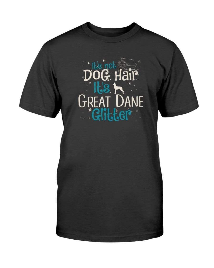 It&#39;s Not Dog Hair It&#39;s Great Dane Glitter Unisex T-Shirt Shirts Black / S