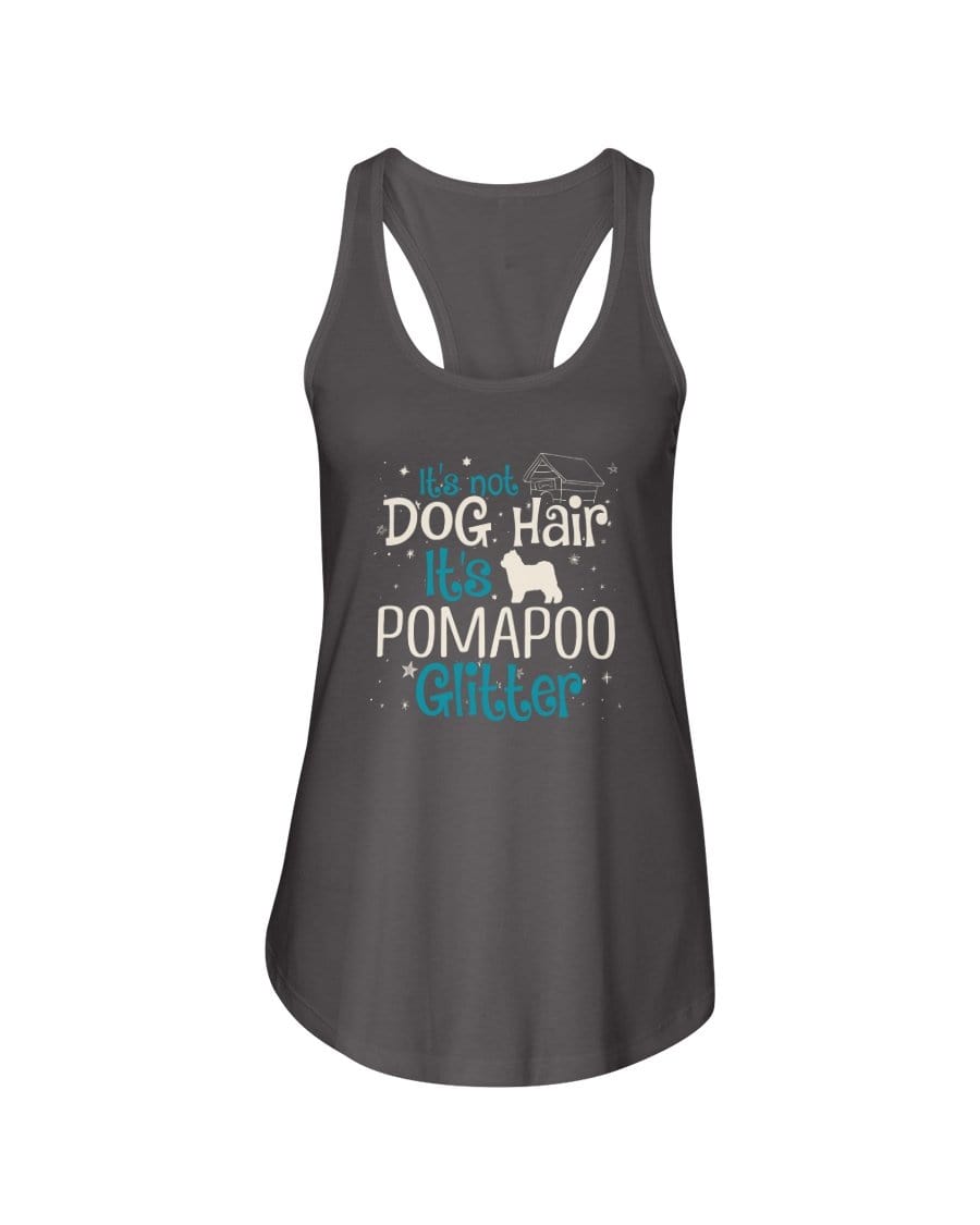 It&#39;s Not Dog Hair It&#39;s Pomapoo Glitter Ladies Racerback Tank Shirts Dark Gray / S