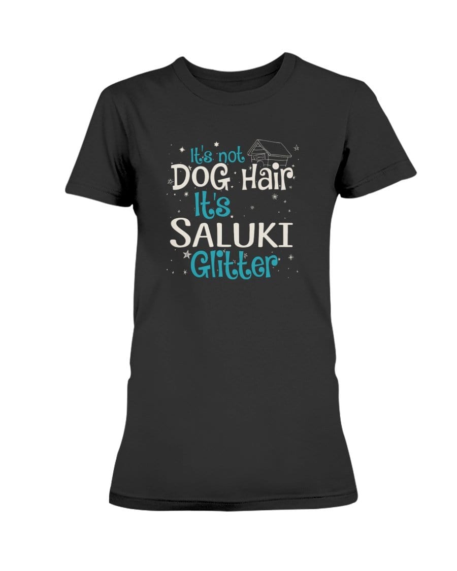 It&#39;s Not Dog Hair It&#39;s Saluki Glitter Ladies&#39; Tee Shirts Black / S