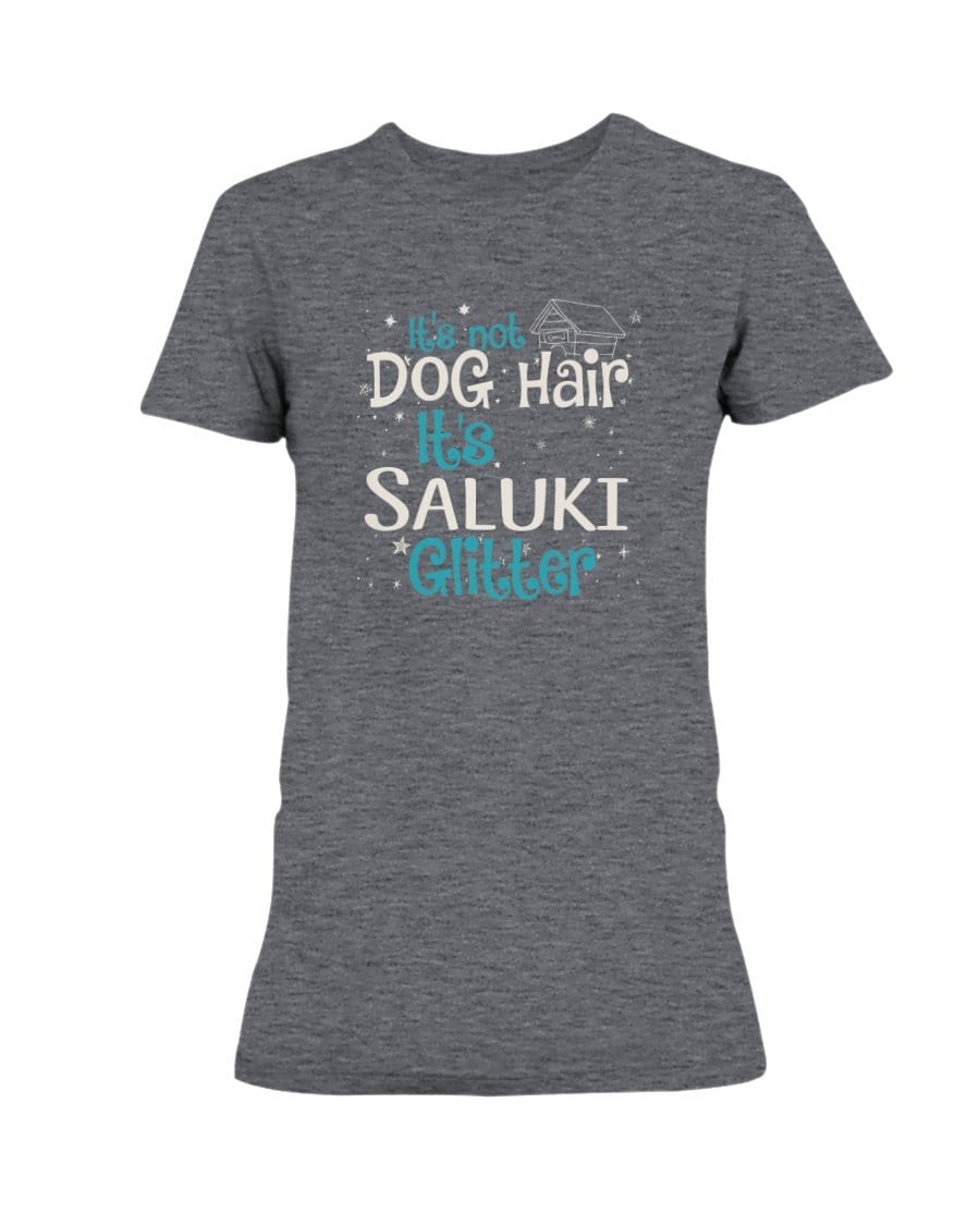 It&#39;s Not Dog Hair It&#39;s Saluki Glitter Ladies&#39; Tee Shirts Heather Dk Grey / S