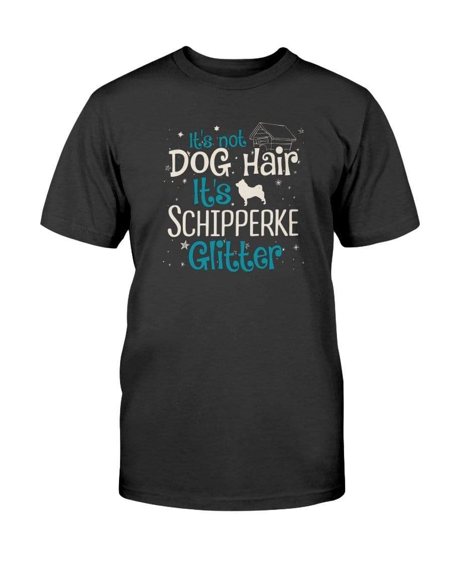 It&#39;s Not Dog Hair It&#39;s Schipperke Glitter Unisex T-Shirt Shirts Black / S