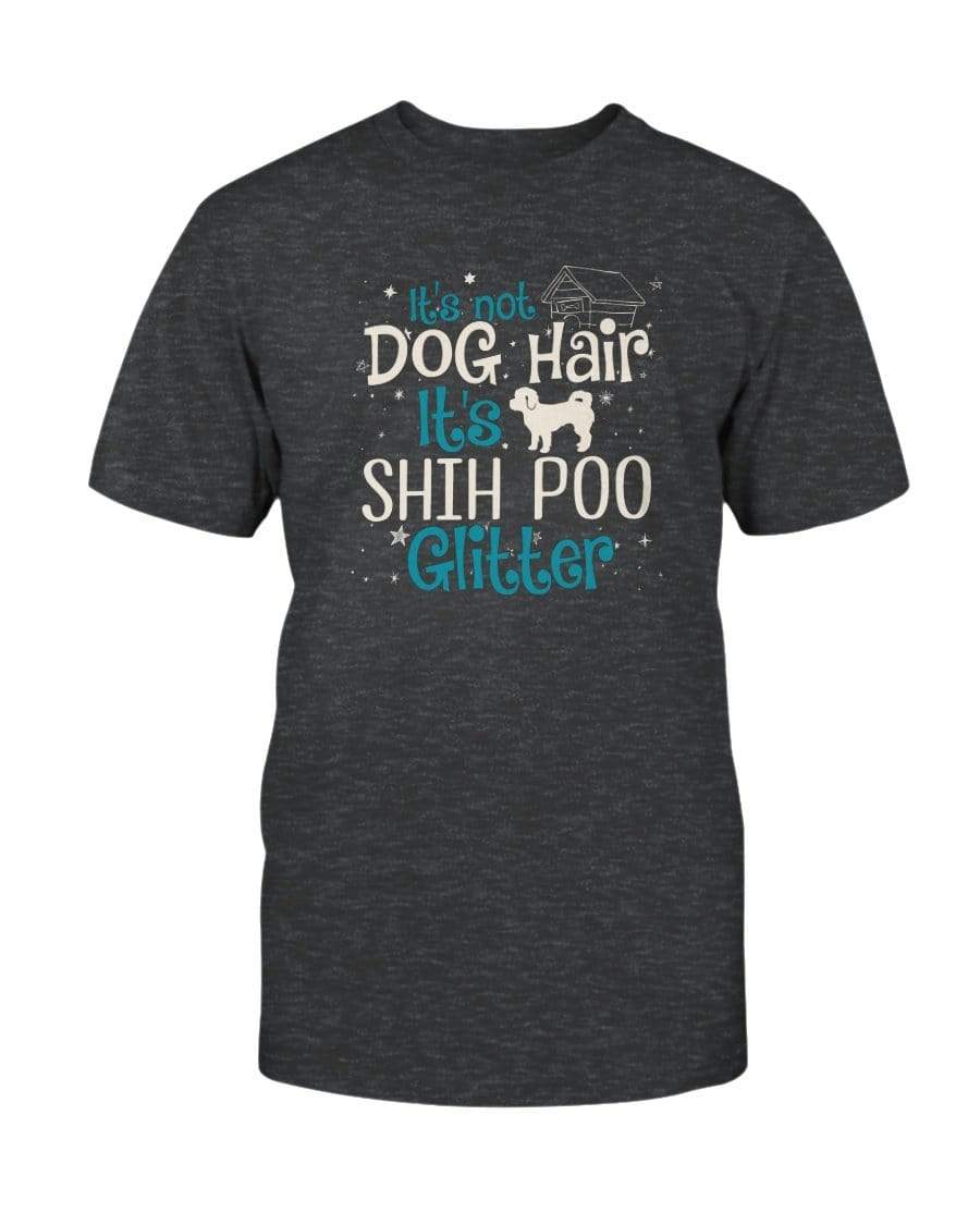 It&#39;s Not Dog Hair It&#39;s Shih Poo Glitter Unisex T-Shirt Shirts Dark Grey Heather / S