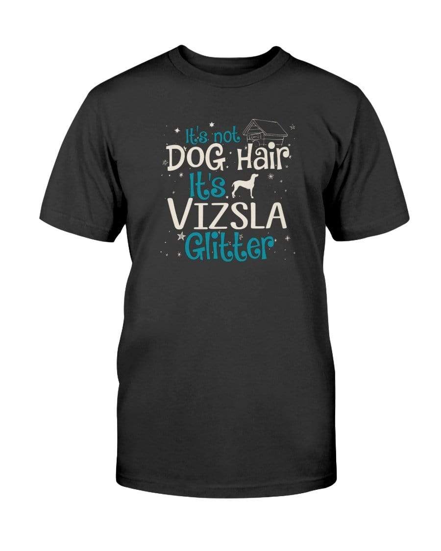 It&#39;s Not Dog Hair It&#39;s Vizsla Glitter Unisex T-Shirt Shirts Black / S