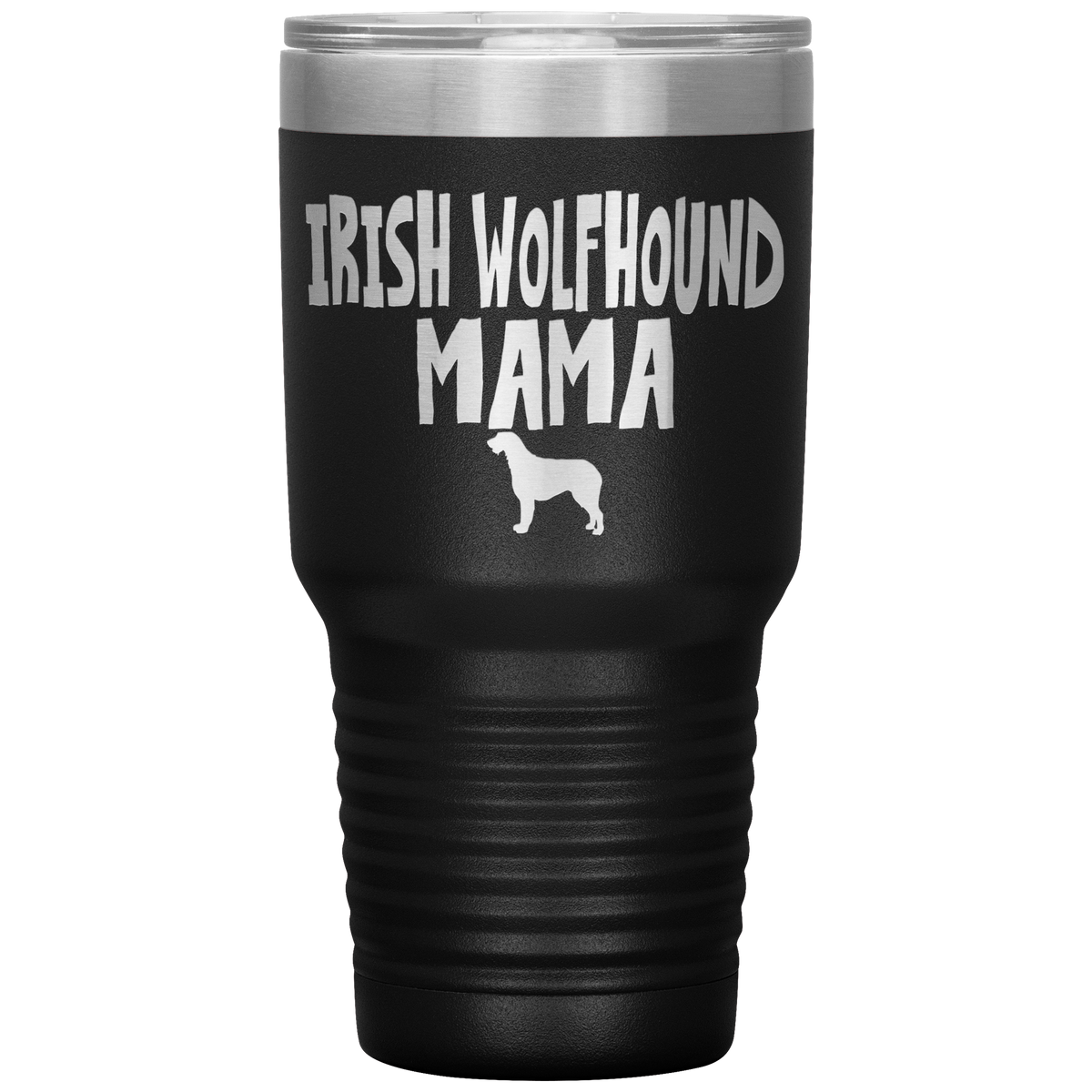Irish Wolfhound Mama 30 Oz Vacuum Tumbler