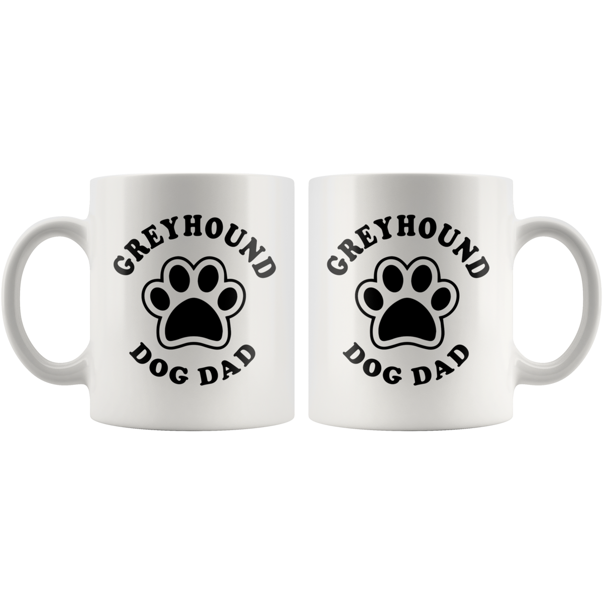 Greyhound Dog Dad Coffee / Tea Ceramic Mug - 11oz / 15oz
