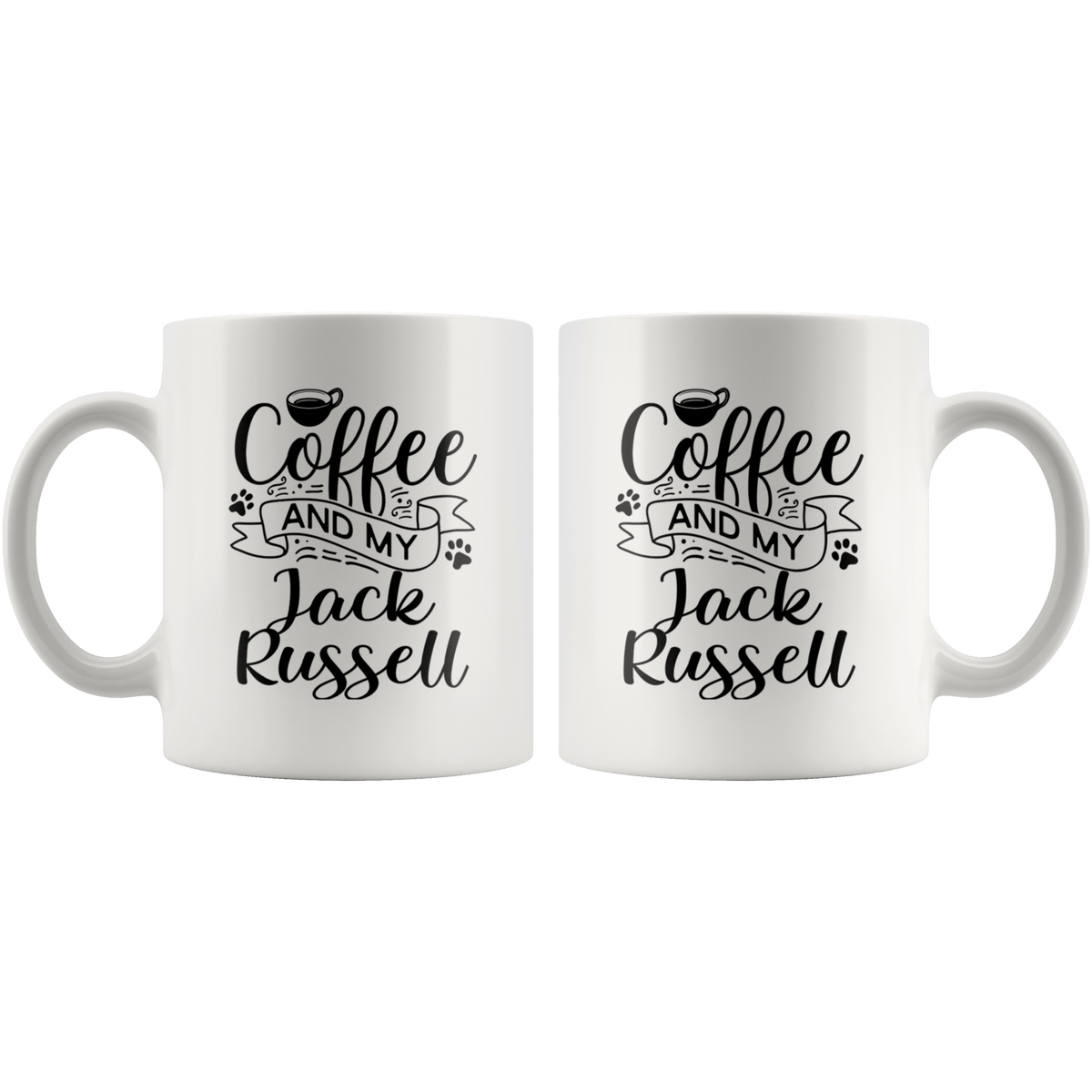 Jack Russell Coffee and my Dog Coffee / Tea Ceramic Mug - 11oz / 15oz Drinkware