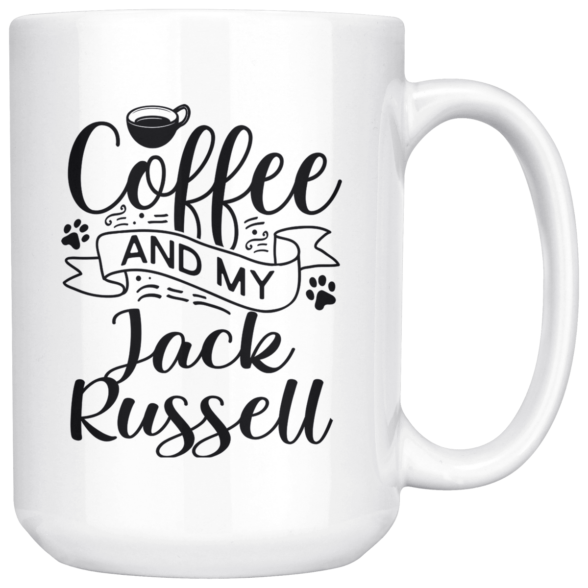 Jack Russell Coffee and my Dog Coffee / Tea Ceramic Mug - 11oz / 15oz Drinkware 15oz Mug