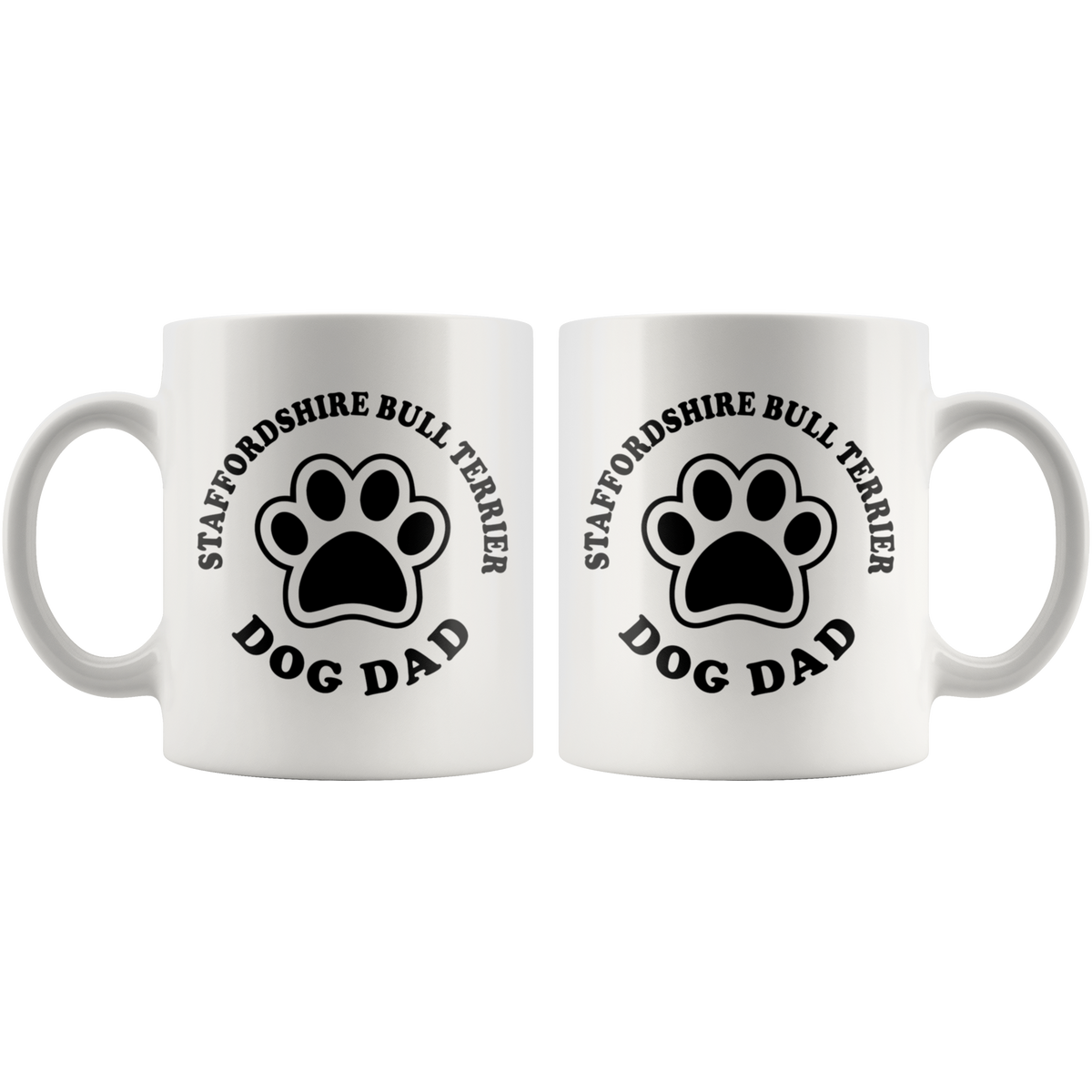 Staffordshire Bull Terrier Dog Dad Coffee / Tea Ceramic Mug - 11oz / 15oz