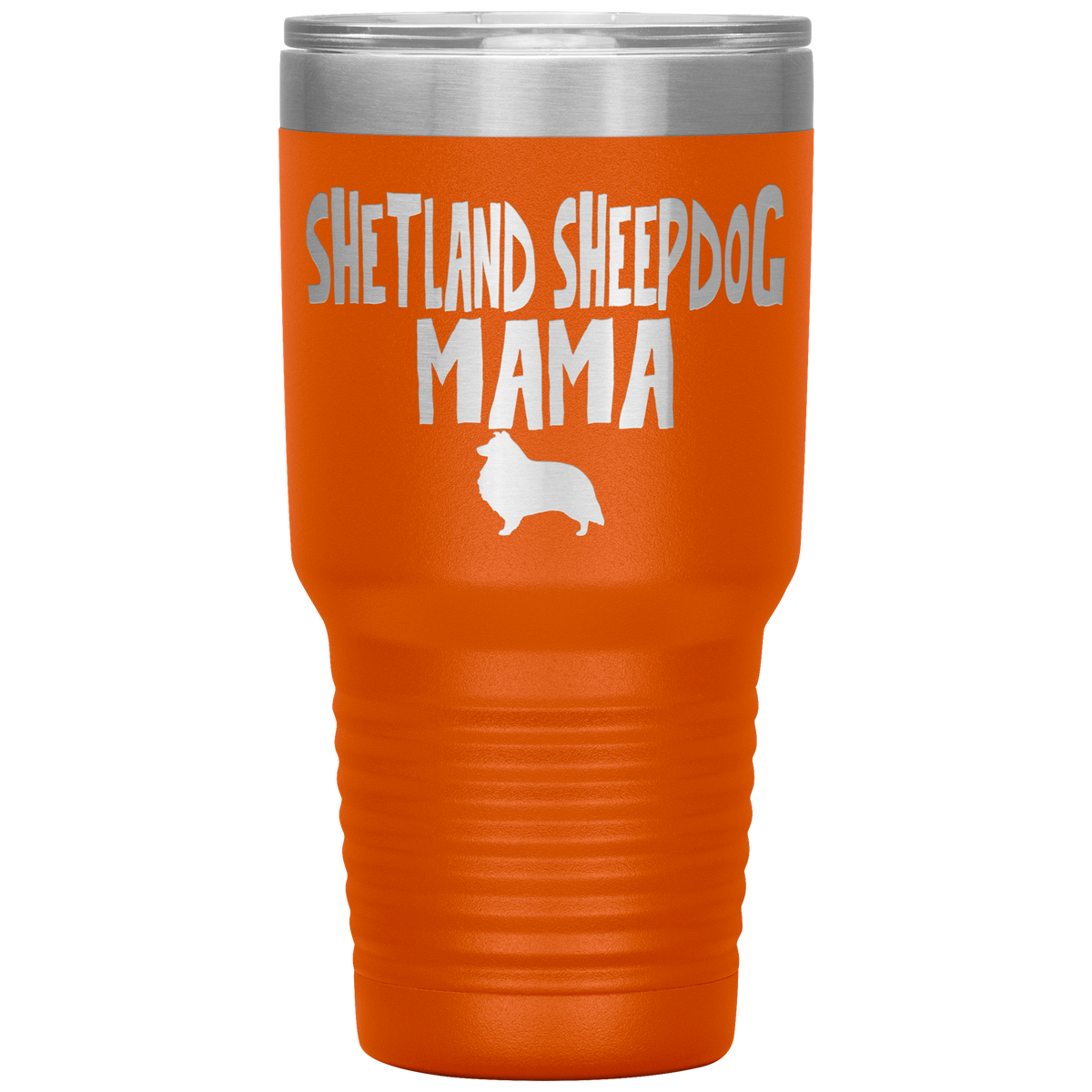 Shetland Sheepdog Mama 30 Oz Vacuum Tumbler